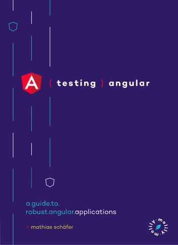 Cover from the book testing angular applications from mathias schäfer